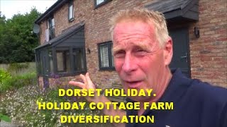 DORSET HOLIDAY HOLIDAY COTTAGE FARM DIVERSIFICATION [upl. by Shaeffer155]