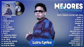 Myke Towers 2024 Letra  Mejores Canciones de Myke Towers  Grandes Éxitos  Mix Reggaeton 2024 [upl. by Alihet]