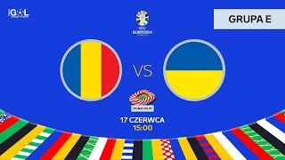 Euro 2024  Rumunia  Ukraina Na Żywo [upl. by Apps476]