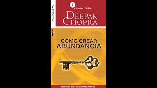 COMO CREAR ABUNDANCIA DEEPAK CHOPRA  AUDIOLIBRO CON VOZ HUMANA [upl. by Siesser]