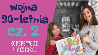 KOREPETYCJE Z HISTORII Wojna 30letnia cz 2  przebieg i skutki [upl. by Presley]