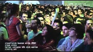 Creamfields Buenos Aires 2010  Cream Arena  Hernan Cattaneo B2B Nick Warren PARTE2 [upl. by Colinson]