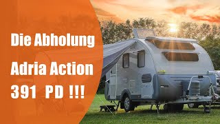 Wir holen unseren Wohnwagen ab  Adria Action 391 PD [upl. by Einahets]