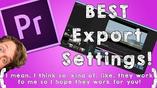 How To Export In Premiere Pro BEST Premiere Pro Export Settings [upl. by Jablon]