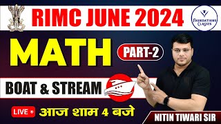 Boat and stream  Part 2  RIMC Coaching Online Classes  Rimc June 2024  By Nitin Sir [upl. by Kcirdorb]