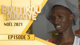 Boutikou Diogoye  Noel 2021  Episode 3 [upl. by Lapo]