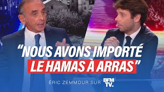 Eric Zemmour sur BFMTV  Nous avons importé le Hamas à Arras [upl. by Hassi]