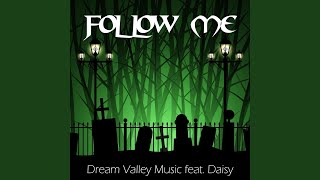 Follow Me feat Daisy [upl. by Akienom]