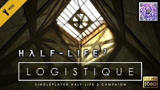 Half Life 2 Logistique Act 1 Steam Edition  Full Walkthrough [upl. by Merci]