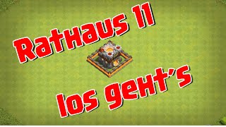 RATHAUS 11  Los gehts  Clash of Clans deutsch [upl. by Phylis]