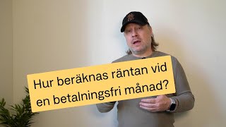 Hur beräknas räntan vid en betalningsfri månad  Anyfin [upl. by Attennaej]