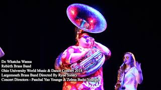 Largemouth Brass Band Ohio University World Music amp Dance Concert 2018 [upl. by Atalayah46]