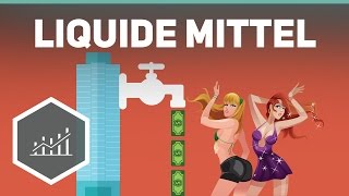 Liquide Mittel  Grundbegriffe der Wirtschaft [upl. by Gawlas399]