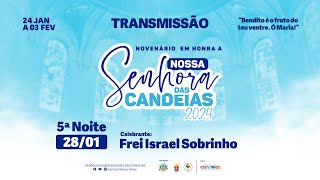 5ª Noite do Novenário em Honra a Nossa Senhora das Candeias [upl. by Drusilla646]