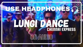 Lungi Dance 8D Audio  Chennai Express  Yo Yo Honey Singh  Shahrukh Khan Deepika Padukone [upl. by Dyna973]