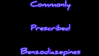 Benzodiazepines  Lorazepam to Xanax [upl. by Annaerdna]