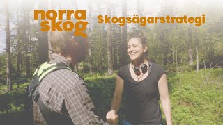 Skogsägarstrategi Norra Skog [upl. by Neila]