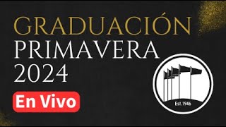 Graduación Primavera 2024 [upl. by Ailiec]