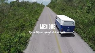 MEXIQUE  Road trip au pays des mayas [upl. by Adnouqal]