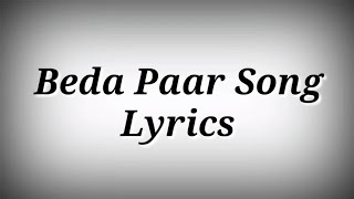 LYRICS Beda Paar Song  Laapataa Ladies  Beda Paar Song With Lyrics  Ak786 Presents [upl. by Akiam256]