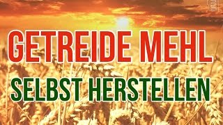 Getreide mahlen  Mehl selber Herstellen  Instant Oats  Müsli zu Mehl [upl. by Adnilemreh]