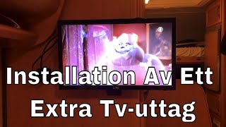 Installation av Extra Tv Uttag i Husbilen [upl. by Georgia608]