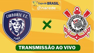 CIANORTE X CORINTHIANS AO VIVO  COPA DO BRASIL 2024 AO VIVO [upl. by Ermengarde]