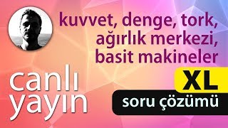 Kuvvet Denge Tork Ağırlık Merkezi Basit Makineler  XL Soru Çözümü  PDF [upl. by Asit]