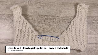 Learn to knit – How to pick up stitches make a neckband [upl. by Eetsirk]