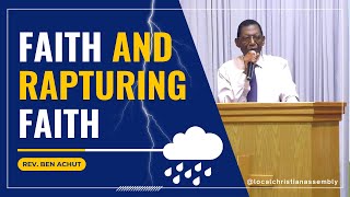 Faith And Rapturing Faith  Pastor Ben Achut Tororo Uganda [upl. by Alokin]