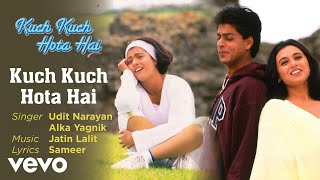 Kuch Kuch Hota Hai Audio Song  Title TrackShahrukh KhanKajolRani MukerjiAlka Yagnik [upl. by Leahcym66]