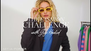 The Fashion Challenge with Gigi Hadid  NETAPORTER [upl. by Akela51]