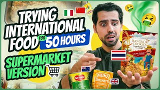 Eating Only International Food For 50 Hours 🫣😳🥵 Supermarket Edition  Food Challenge 😍😍 [upl. by Dyson134]