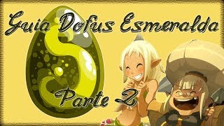 Guia Dofus Esmeralda  Parte 2 [upl. by Gnilhsa]