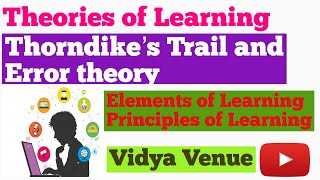 Thorndikes Trial and Error Theory of Learning  Elements of Learning  Principles of Learning [upl. by Wagner146]