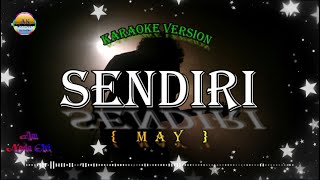 SendiriMayKaraoke Version [upl. by Etnaud]