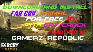 DOWNLOAD FAR CRY PRIMAL PC WITH CRACK 3DMCPYSKIDROW [upl. by Auberon]