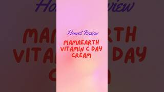 Honest Review on Mamaearth Vitamin C Day Cream skincare skincareproducts mamaearthvitaminc spf [upl. by Naujit]