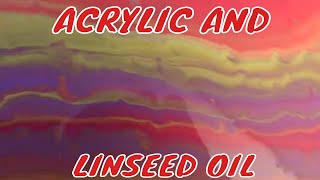 MIXING ACRYLIC AND LINSEED OIL [upl. by Chastain213]