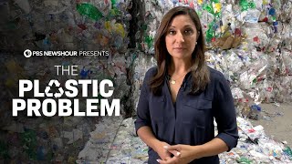 The Plastic Problem  A PBS NewsHour Documentary [upl. by Batchelor183]