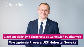 Prezes UZP Hubert Nowak na Zjeździe Specjalistów i Ekspertów ds Zamówień Publicznych ApexNet [upl. by Kurland996]