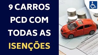 9 CARROS PCD COM ISENÇÃO DE IPI ICMS E IPVA [upl. by Adriena]