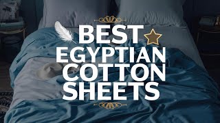 Top 5 Best Egyptian Cotton Sheets Reviews of 2024 [upl. by Heindrick]