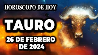 ⚠️ 𝐄𝐬𝐭𝐨 𝐭𝐞 𝐨𝐜𝐮𝐥𝐭𝐚𝐧 👀 Tauro ♉ 26 de Febrero de 2024Horóscopo de hoy [upl. by Alleira]