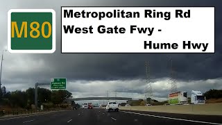 【Melbourne drive】 M route 80 Metropolitan Ring Rd1 M1West Gate fwy  M31 Hume highway [upl. by Theran]