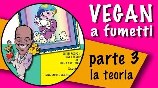 VEGAN VEGETARIANI fumetto ITA [upl. by Ttelrats]