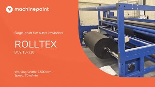 ROLLTEX BO213320 Singleshaft film slitterrewinders  ROLLTEX Machines [upl. by Sualohcin326]