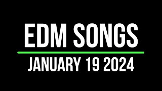 EDM Songs January 19 2024 [upl. by White]