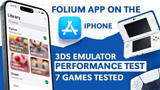 Folium iOS Performance Test  7 3DS Games Tested [upl. by Paola]