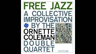 Ornette Coleman  Free Jazz A Collective Improvisation  1961 [upl. by Ydnec]